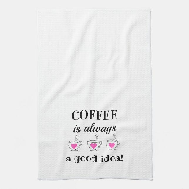 Linge De Cuisine Le café est toujours une bonne idée ! (Vertical)