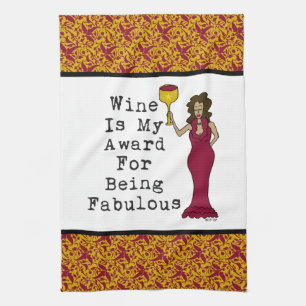 Linge De Cuisine Le vin est ma récompense pour être fabuleux