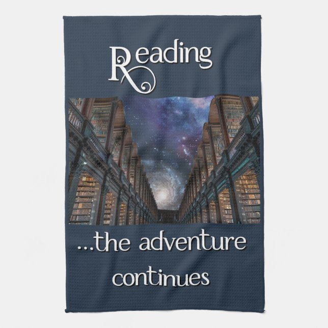 Linge De Cuisine Lecture ...l'aventure continue Tea Towel (Vertical)