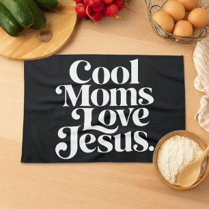 Linge De Cuisine Les mamans cool aiment Jésus