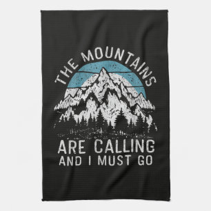 Linge De Cuisine Les montagnes m'appellent et je dois y aller
