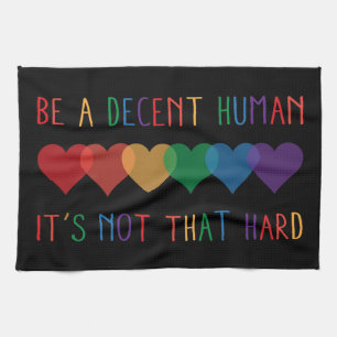 Linge De Cuisine LGBT Heart Retro Be A Decent Human Ce n'est pas qu