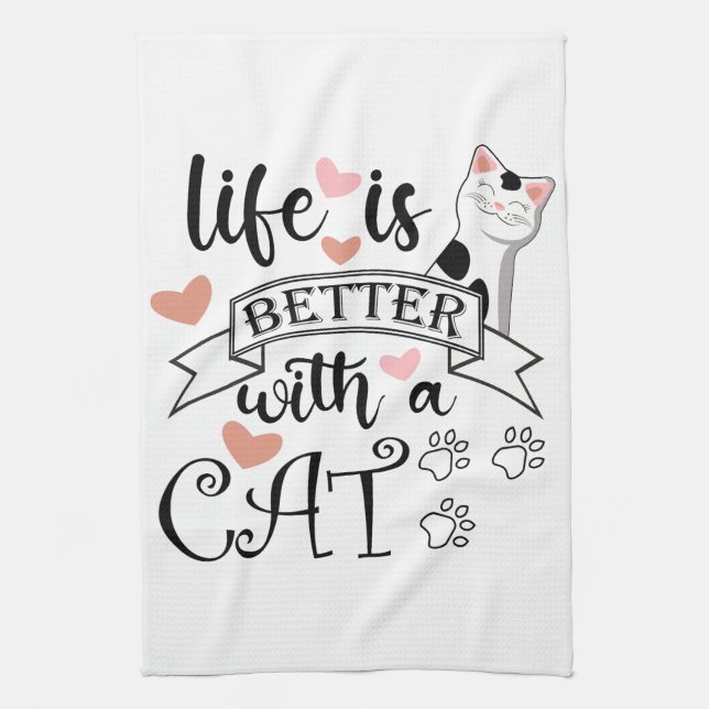 Linge De Cuisine Life is Better With a Cat quote slogan (Vertical)