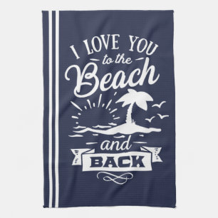 Linge De Cuisine Love You to the Beach and Back marine blanc