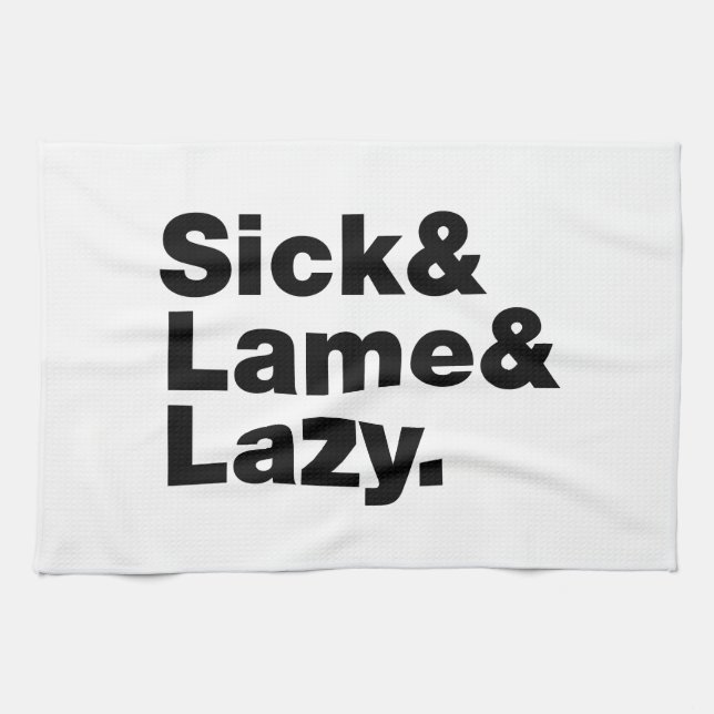 Linge De Cuisine Malade & Lame & Lazy. (Horizontal)
