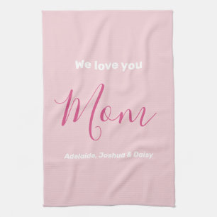 Linge De Cuisine Nous t'aimons Maman Pink Minimalist