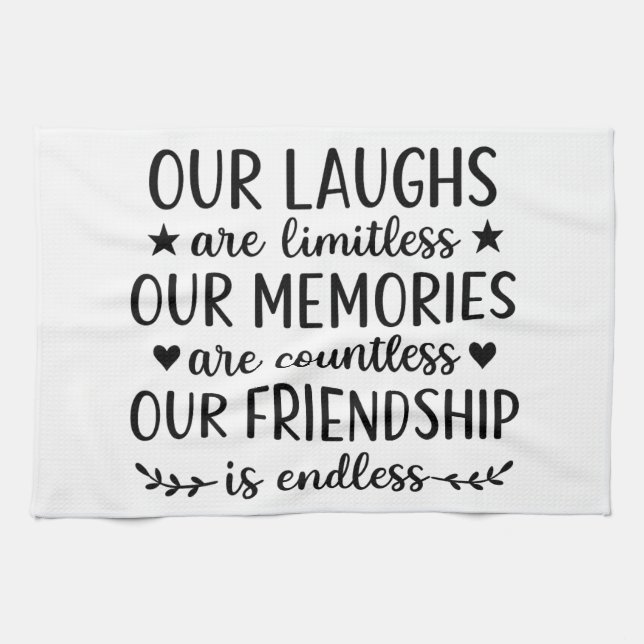 Linge De Cuisine Our Laughs Are Limitless Friendship Quote  (Horizontal)