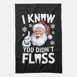 Linge De Cuisine Père Noël je sais que vous n'avez pas passé le fil