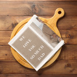 Linge De Cuisine Photo Collage moderne & We Love Papa Cadeaux<br><div class="desc">Les cadeaux "We Love Dad" sont des cadeaux réfléchis et réconfortants qui célèbrent l'amour et l'appréciation des pères. Ces cadeaux sont souvent donnés à des occasions spéciales comme la Fête des pères, les anniversaires, ou n'importe quel jour que vous voulez express gratitude pour l'amour et le soutien de votre père....</div>