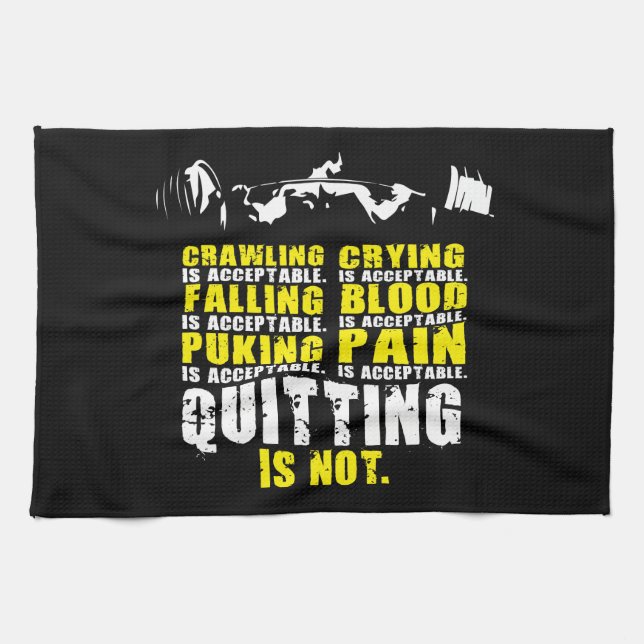 Linge De Cuisine Quitter n'est pas acceptable - Motivation de l'ent (Horizontal)