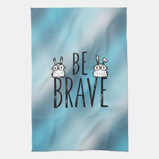 Linge De Cuisine Soyez Brave (Vertical)