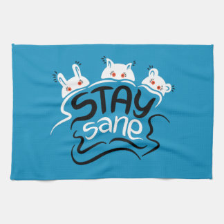 Linge De Cuisine Stay Sane Funny Madness Typographie