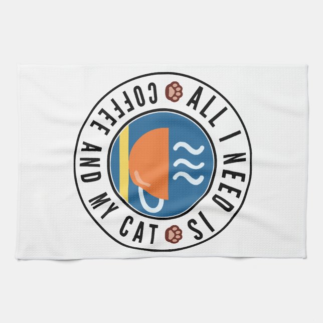 Linge De Cuisine Tout Ce Dont J'Ai Besoin, C'Est Du Café Et Mon Cha (Horizontal)