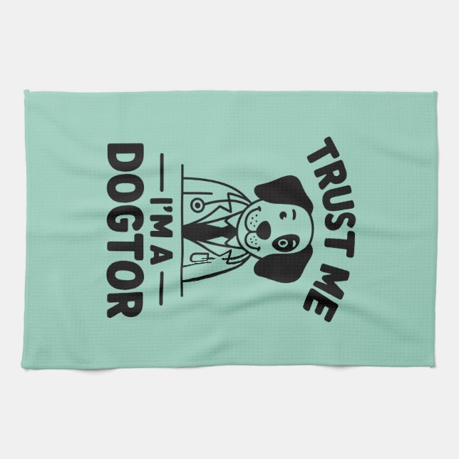 Linge De Cuisine Trust Me I’m a Dogtor (Horizontal)
