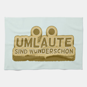 Linge De Cuisine Umlaute sind wunderschön Geman