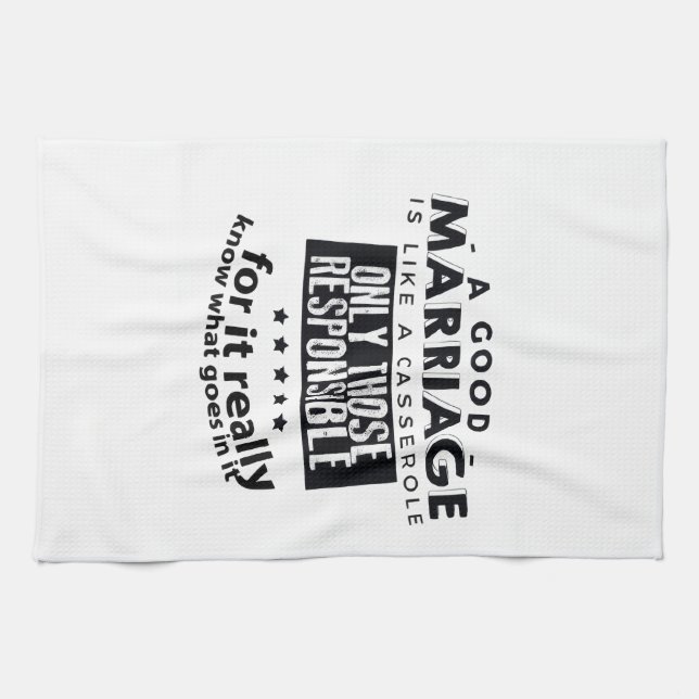 Linge De Cuisine Un bon mariage est comme une casserole  (Horizontal)