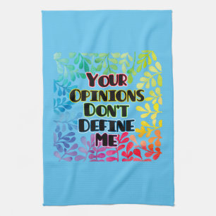 Linge De Cuisine Vos opinions ne me définissent pas