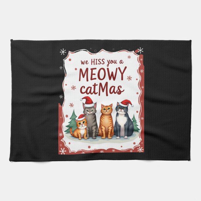 Linge De Cuisine We Hiss You A Meowy Catmas Funny Cat Christmas Ugl (Horizontal)