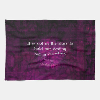 Linge De Cuisine William Shakespeare Citation Inspirational Destiny