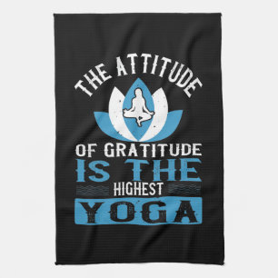 Linge De Cuisine Yoga L'attitude de gratitude est le yoga le plus é