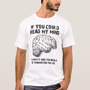 Lire dans mes pensées, drôle de t-shirt