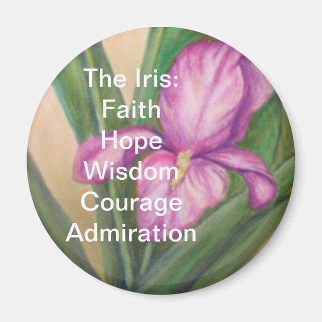 L'Iris Magnet : FaithHopeWisdomCourage... (Devant)