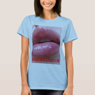 LISEZ MON T-shirt de ROUGE À LÈVRES