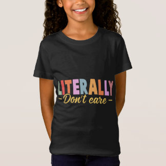 littéralement, je m'en fiche T-shirt Jersey pour f