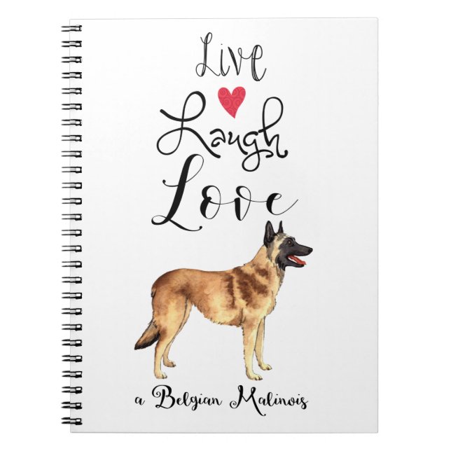Live Laugh Love a Belgian Malinois Carnet (Devant)