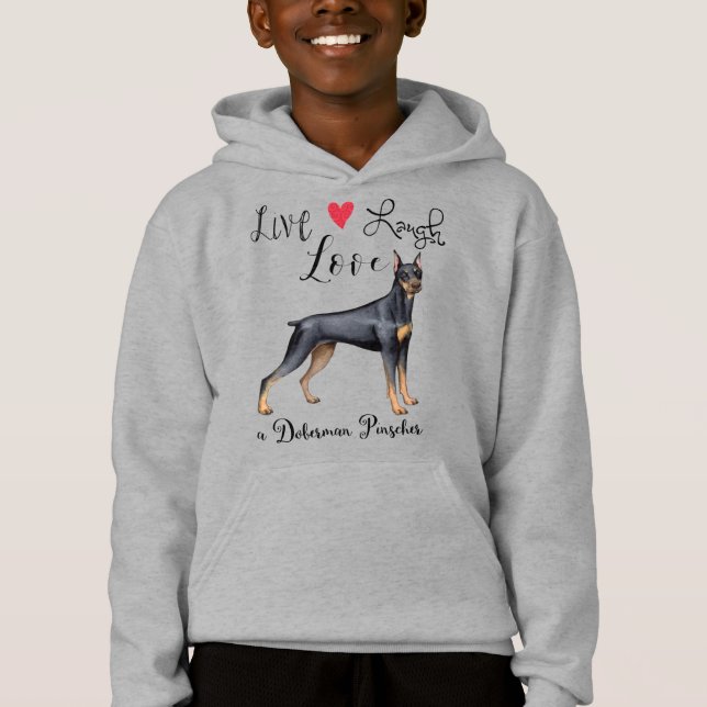 Live Laugh Love a Doberman Pinscher Sweat - shirt  (Devant)