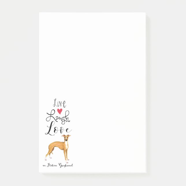 Live Laugh Love an Italian Greyhound Post-it Notes (Devant)