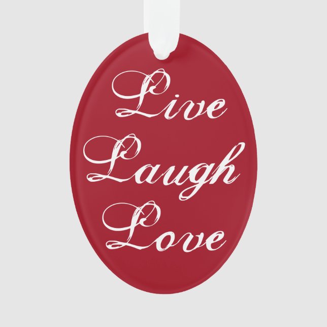 Live Laugh Love Ornament (devant)