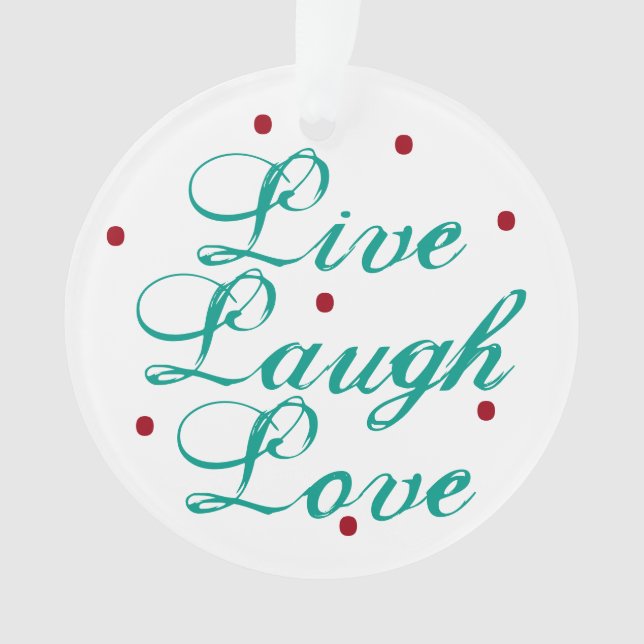 Live Laugh Love Ornament avec points (devant)