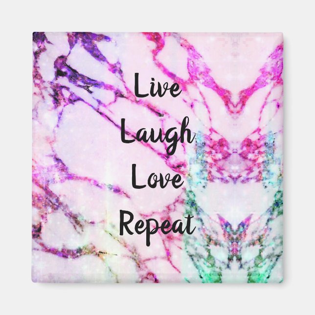 Live Laugh Love Repeat Magnet (Devant)