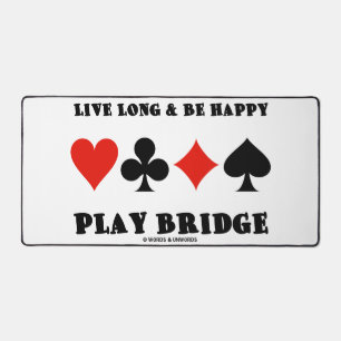 Live Long and Be Happy Play Bridge Four Card Suits