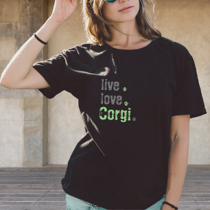 Live Love Corgi T-Shirt tendance