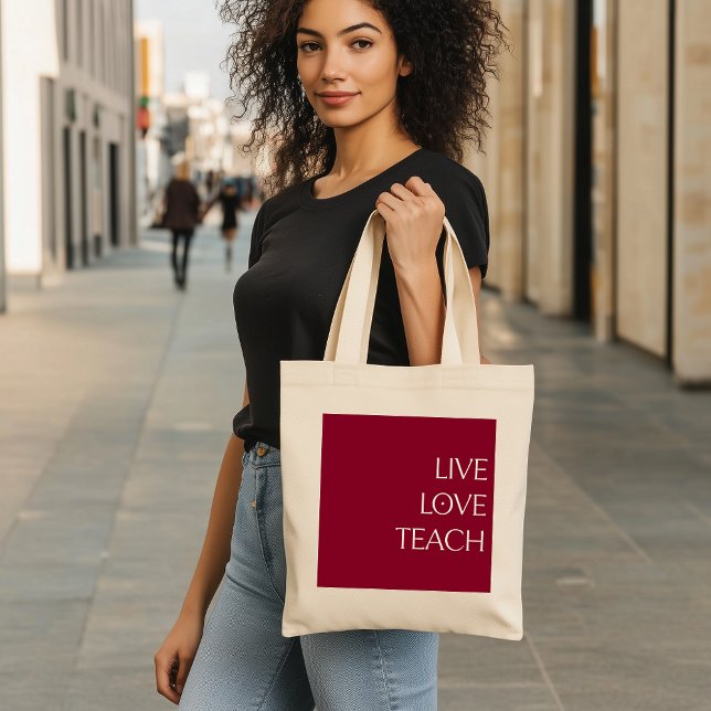 "LIVE LOVE TEACH" Sac fourre-tout rouge profond et (Créateur téléchargé)