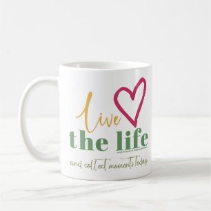Live the Life MUG