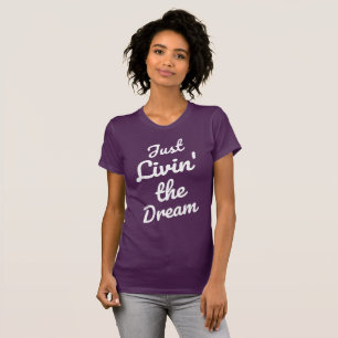 Livin des femmes le "juste" le T-shirt rêveur