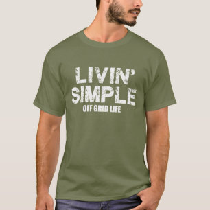Livin simple le T-shirt de la vie de grille