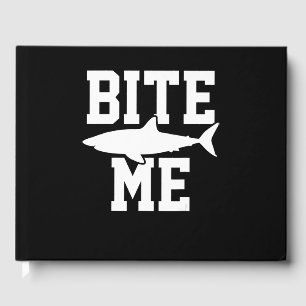 Livre D'or Bite Me - Cadeau de biologie marine de requin - Oc