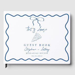 Livre D'or Blue That's Amore Pizza Rehearsal Dinner