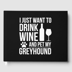 Livre D'or Boire vin animal mon propriétaire de chien greyhou
