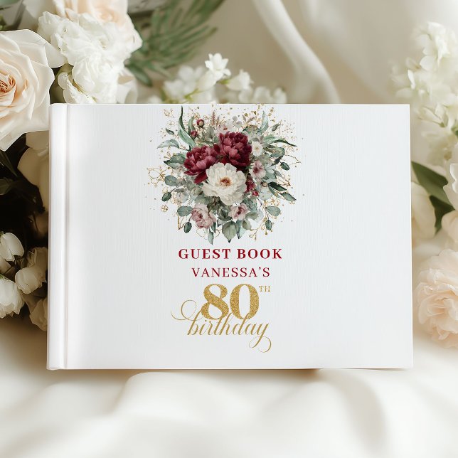 Livre d'or de fête d'anniversaire 80 ans à fleurs  (Beautiful Burgundy Floral 80th Birthday Guest Book)