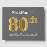 Livre D'or Gray, Faux Gold 80th Birthday Party   Nom personna<br><div class="desc">Ce livre d'or est orné du numéro ordinal "80th" avec un aspect faux/imitation or. Il comporte également un nom customisé et un arrière - plan gris (gris). Il pourrait être utilisé lors d'une fête d'anniversaire pour quelqu'un qui célèbre son quatre-vingtième anniversaire. [~Z0000193]</div>