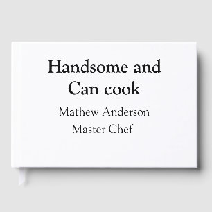Livre D'or Handsome et peut cuisiner ajouter nom maître chef 