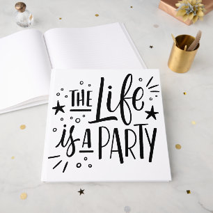 Livre D'or La vie est une fête – Citation de célébration joye