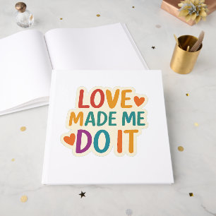 Livre D'or L'Amour M'A Fait Le Faire Citation romantique co
