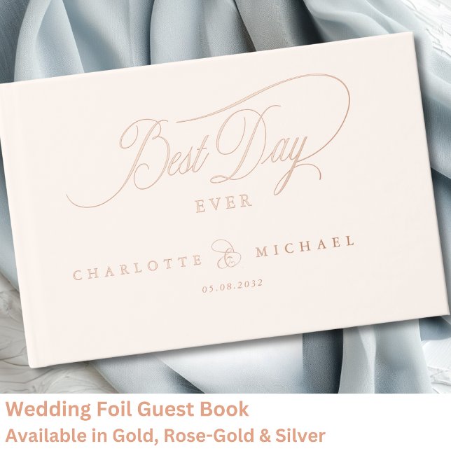 Livre D'or LE MEILLEUR JOUR JAMAIS ! Élégant, Mariage (BEST DAY EVER! Elegant, Wedding Foil Guest Book with your names & date.)