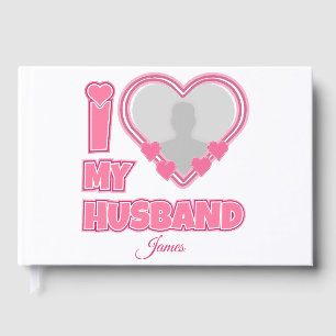 Livre D'or Personnalisé I Love My Husband - Ajouter Photo & N